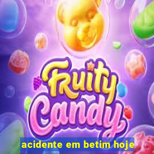 acidente em betim hoje